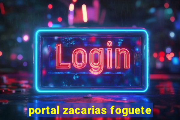 portal zacarias foguete